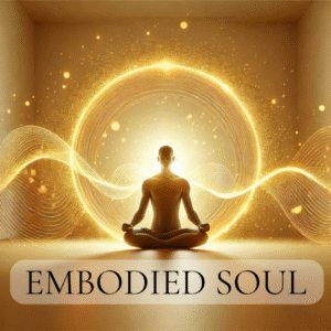 Embodied Soul